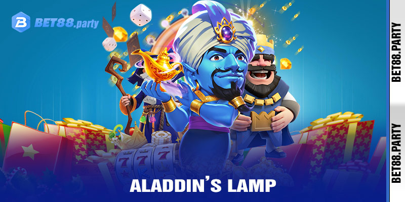 Aladdin’s Lamp - Hành trình khám phá thần thoại