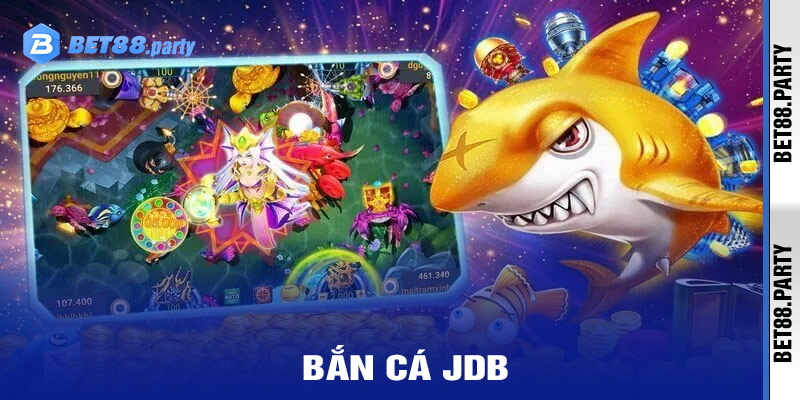 Bắn Cá JDB