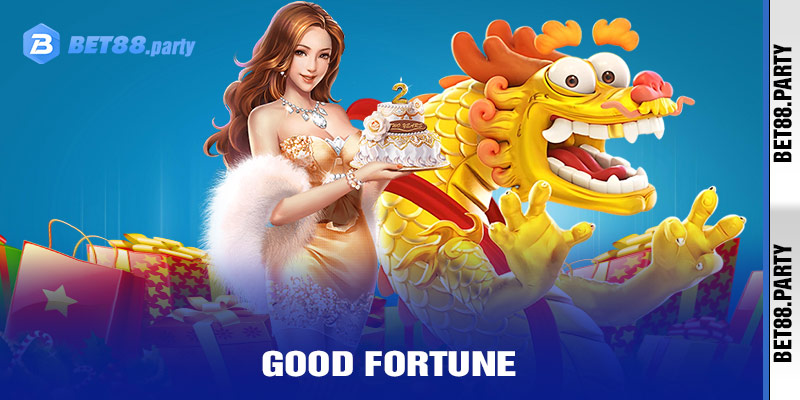 Good Fortune - Slot game chủ đề may mắn