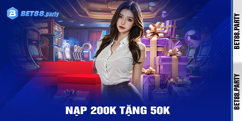 Khuyến mãi nạp 200K tặng 50K