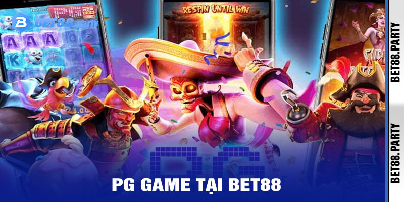 Lợi Ích Khi Tham Gia PG Game Tại BET88