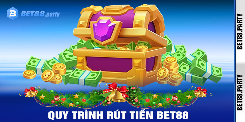 Quy trình rút tiền Bet88 từng bước một