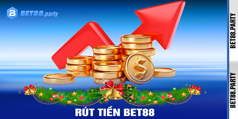 Rút tiền bet88