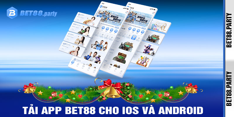 Hướng dẫn tải app BET88 cho iOS và Android